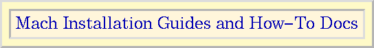 Mach Installation Guides and How-To Documents.