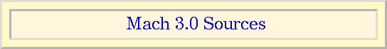 Mach 3.0 Sources