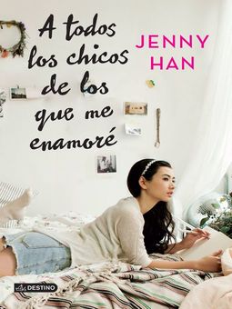 A todos los chicos de los que me enamoré