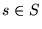 $s \in S$
