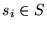 $s_i \in S$