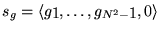 $s_g=\left\langle g_1, \ldots ,g_{N^2-1}, 0 \right\rangle$