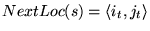 $NextLoc(s)=\left\langle i_{t}, j_{t} \right\rangle$